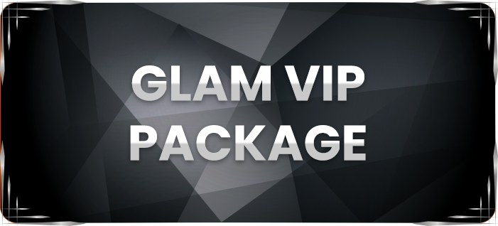 Glam Vip Package